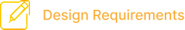 A yellow-orange banner with a pencil icon and the text 'Design Requirements'