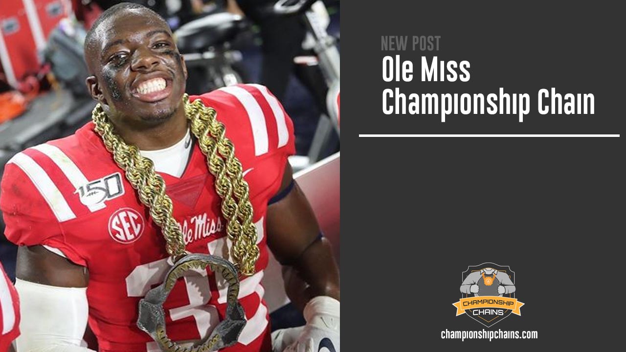 Ole Miss Champs Feature Championship Chains Award